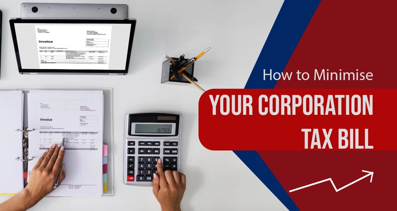 How To Minimise Your Corporation Tax Bill: 7 Proven Ways